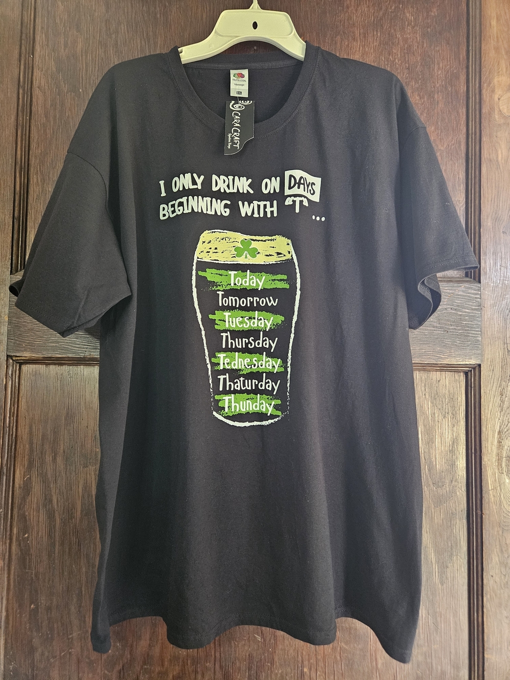 NWT Funny "I Only Drink on Days Beginning with T" Graphic Tee - Size XXL